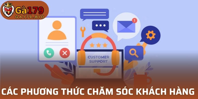 Các phương thức chăm sóc khách hàng tại GA179