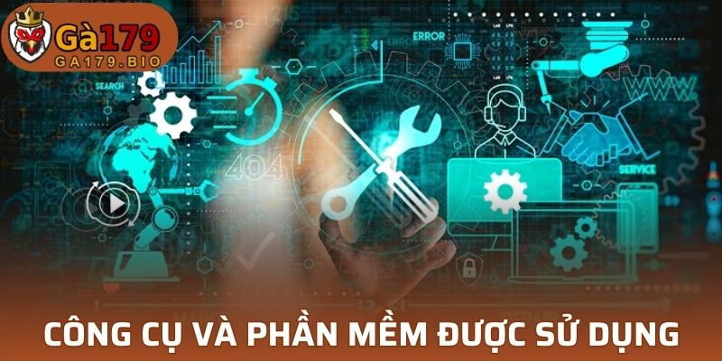 Công cụ và phần mềm được nhà cái sử dụng trong bảo trì 