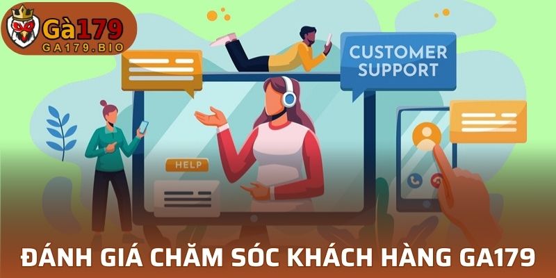 Đánh giá dịch vụ chăm sóc khách hàng GA179