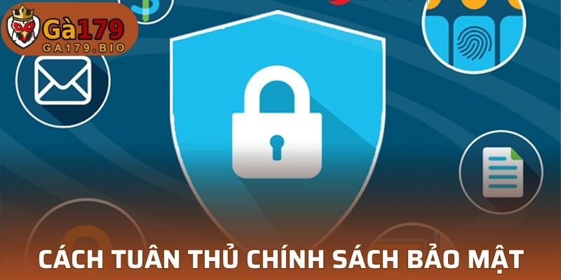 Hướng dẫn người chơi tuân thủ Chính Sách Bảo Mật