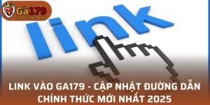 Link vào GA179