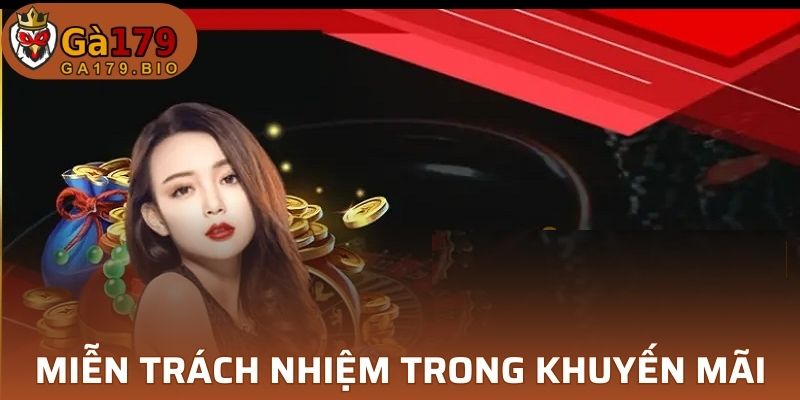 Miễn Trách Nhiệm với các rủi ro trong khuyến mãi