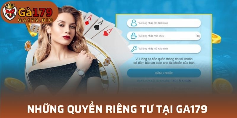 Những Quyền Riêng Tư tại nhà cái GA179